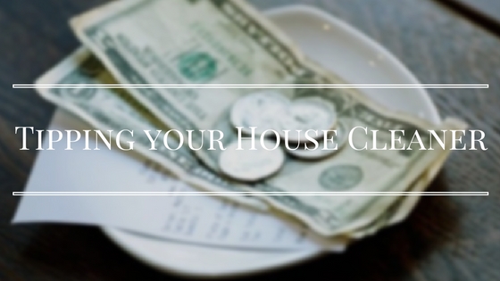 How Much to Tip Cleaning Service? Tips& Life hacks from Luxury Cleaning NY